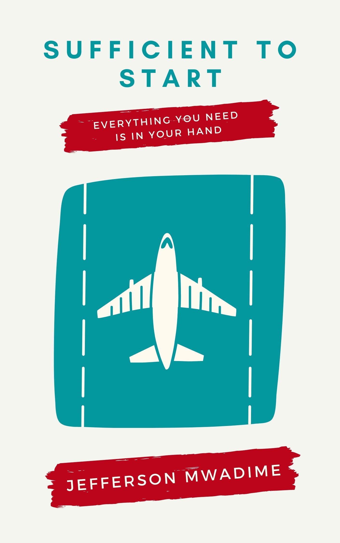 Sufficient To Start By Jefferson Mwadime | Book Cover | Telios Press