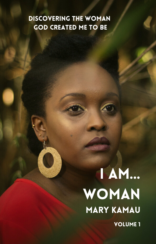 I Am Woman Volume 1 By Mary Kamau | Christian Books By African Authors